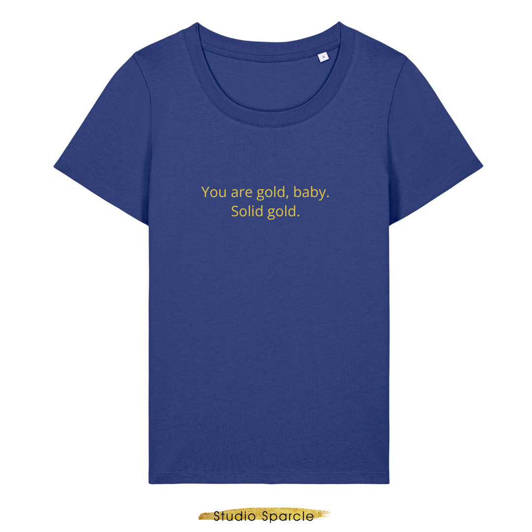 You are gold, baby. Solid gold. T-shirt ronde hals - Afbeelding 4